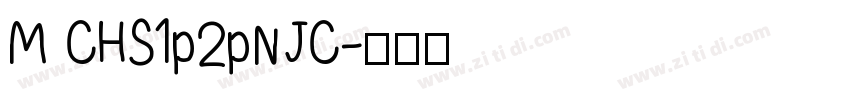 M CHS1p2pNJC字体转换